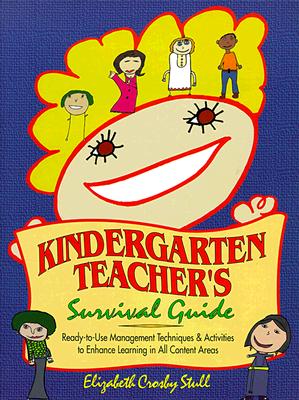 Kindergarten Teacher's Survival Guide