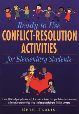 Ready-to-Use Conflict-Resolution Activities for Elementary Students