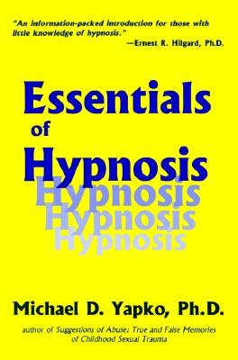 Essentials of Hypnosis