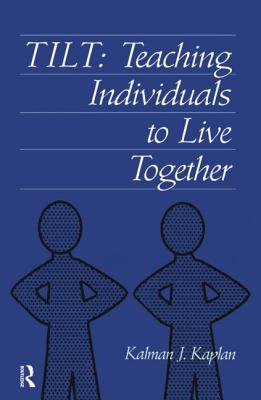 Tilt: Teaching Individuals To Live Together