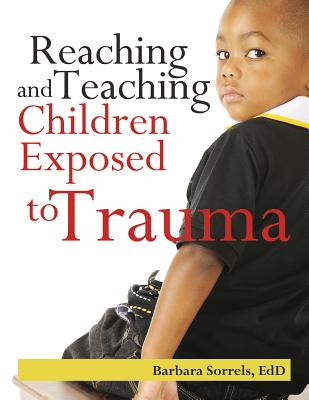 Reaching & Teaching Children Exposed to Trauma