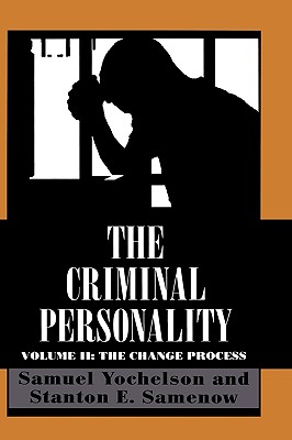 Image for The Criminal Personality: The Change Process, Volume II The Criminal Personality: The Change Process, Volume II