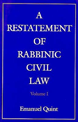 A Restatement of Rabbinic Civil Law, Volume one: Laws of Judges and Laws of Evidence