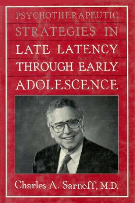 Psychotherapeutic Strategies in Late Latency Through Early Adolescence