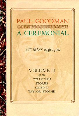 A Ceremonial: Stories 1936-1940 (Collected Stories)