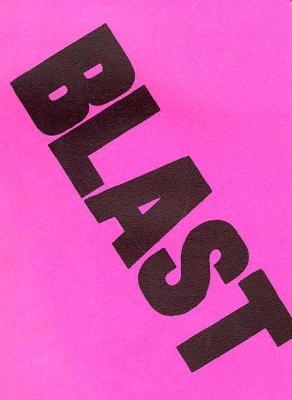 BLAST 1 : EDITED BY WYNDHAM LEWIS : FOREWORD BY BRADFORD MORROW