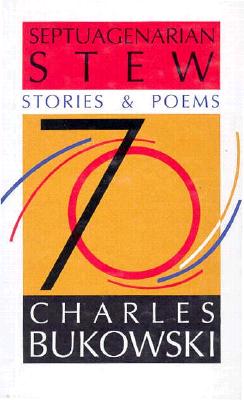 Septuagenarian Stew: Stories and Poems