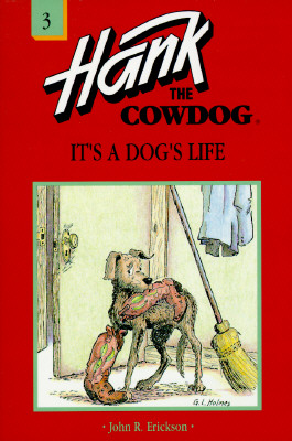 Image for It's a Dog's Life (Hank the Cowdog, No 3) It's a Dog's Life (Hank the Cowdog, No 3)