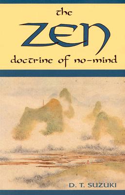 The Zen Doctrine of No-Mind: The Significance of the Sutra of Hui-neng (Wei-lang)