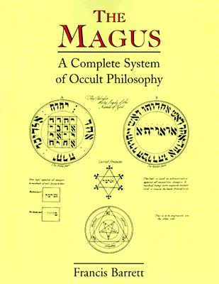 The Magus: A Complete System of Occult Philosophy