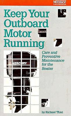 Keep Your Outboard Motor Running (Keep it running)