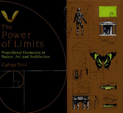 Image for Power of Limits: Proportional Harmonies in Nature, Art, and Architecture