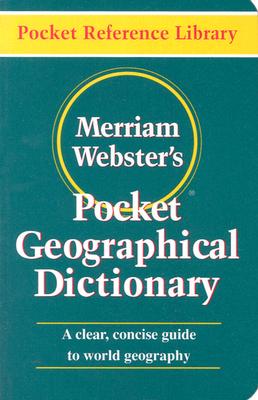 Merriam-Webster's Pocket Geographical Dictionary (Pocket Reference Library)