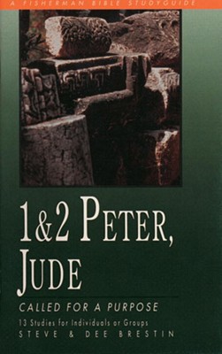 Image for 1 & 2 Peter, Jude: Called for a Purpose (Fisherman Bible Studyguide Series) 1 & 2 Peter, Jude: Called for a Purpose (Fisherman Bible Studyguide Series)