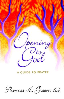 Image for Opening to God: A Guide to Prayer Opening to God: A Guide to Prayer