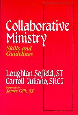 Collaborative Ministry Sofield, Loughlan and Juliano, Carroll