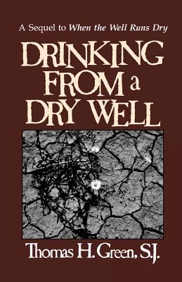 Drinking From A Dry Well