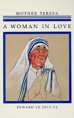 WOMAN IN LOVE Mother Teresa