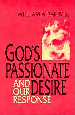 God's Passionate Desire: And Our Response