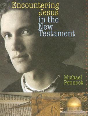 Encountering Jesus in the New Testament
