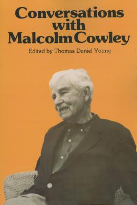 Image for Conversations with Malcolm Cowley (Literary Conversations) Conversations with Malcolm Cowley (Literary Conversations)