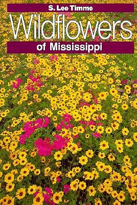 Wildflowers of Mississippi (Natural History Series)