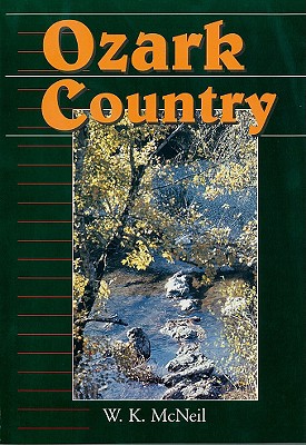 Ozark Country (Folklife in the South Series)