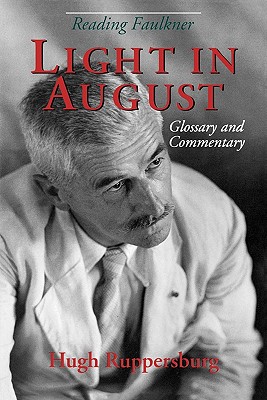 Image for Reading Faulkner: Light in August (Reading Faulkner Series) Reading Faulkner: Light in August (Reading Faulkner Series)