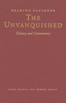 Reading Faulkner: The Unvanquished