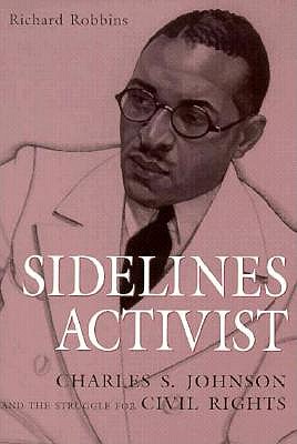 Sidelines Activist: Charles S. Johnson and the Struggle for Civil Rights