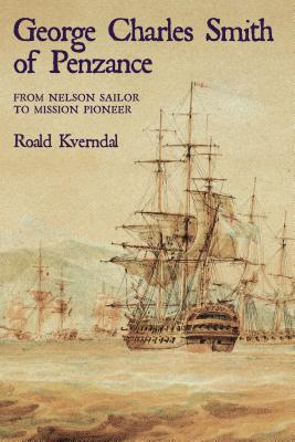 George Charles Smith of Penzance: From Nelson Sialor to Mission Pioneer