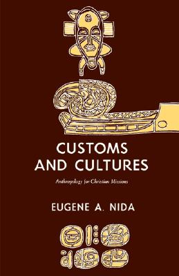 Image for Customs and Cultures: The Communication of the Christian Faith Customs and Cultures: The Communication of the Christian Faith