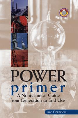 Image for Power Primer: A Nontechnical Guide from Generation to End Use