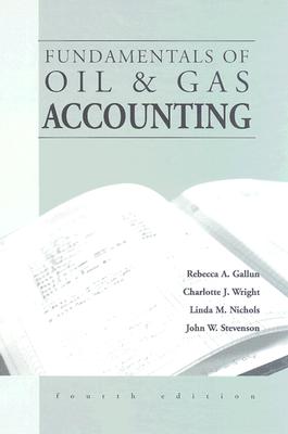 Fundamentals of Oil and Gas Accounting (4th Edition)
