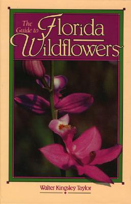 The Guide To Florida Wildflowers