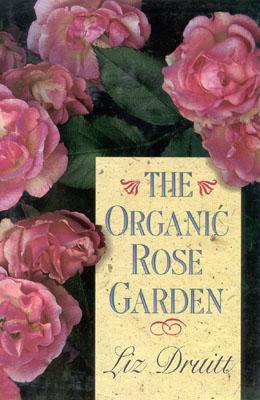 The Organic Rose Garden