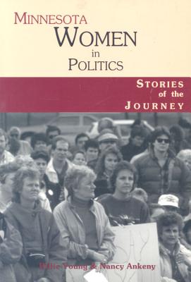 Minnesota Women In Politics Stories Of The Journey