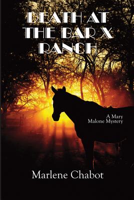 Death at the Bar X Ranch (Mary Malone Mystery)