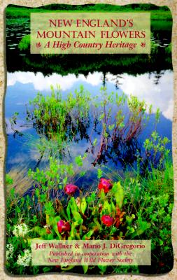 New England's Mountain Flowers: A High Country Heritage