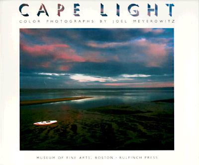 Cape Light: Color Photographs by Joel Meyerowitz