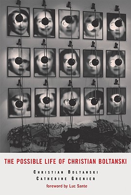 The Possible Life of Christian Boltanski (MFA PUBLICATION)