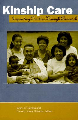 Kinship Care: Improving Practice Through Research