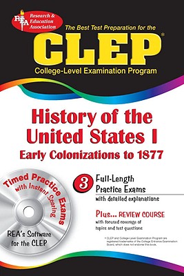 Image for The CLEP History of the United States I w/CD (REA) - The Best Test Prep for the CLEP (Test Preps) The CLEP History of the United States I w/CD (REA) - The Best Test Prep for the CLEP (Test Preps)