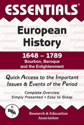 Essentials of European History, 1648-1789 : Bourbon, Baroque and the Enlightenment (Essentials Study Guides)