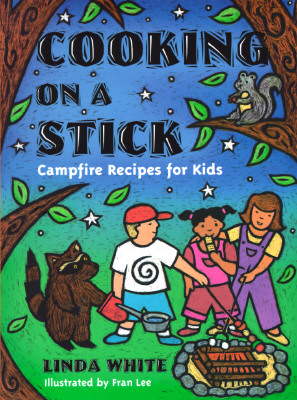 Image for Cooking On A Stick: Campfire Recipes for Kids