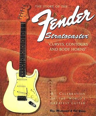 The Story of the Fender Stratocaster