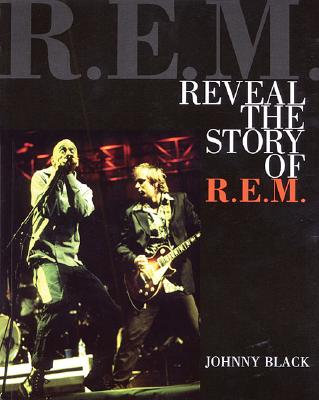 Reveal - The Story of R.E.M.