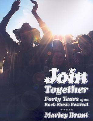 Image for Join Together! Forty Years of the Rock Festival