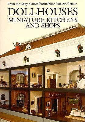 Dollhouses, Miniature Kitchens and Shops