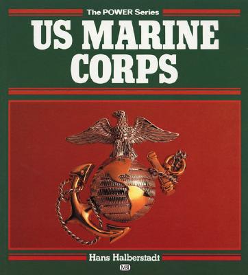 U S Marine Corps (The Power Series)